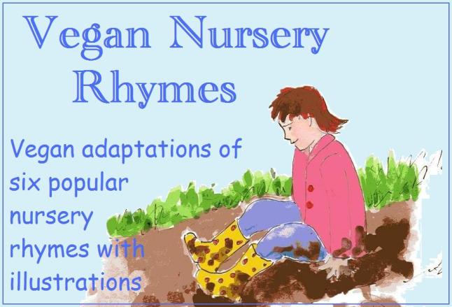 vegan nursery rhymes