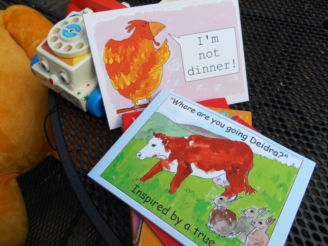 1 'where are you going Deidra?' and "I'm not dinner!" in paperback