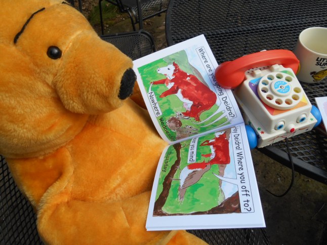 'where are you going Deidra?' and "I'm not dinner!" in paperback