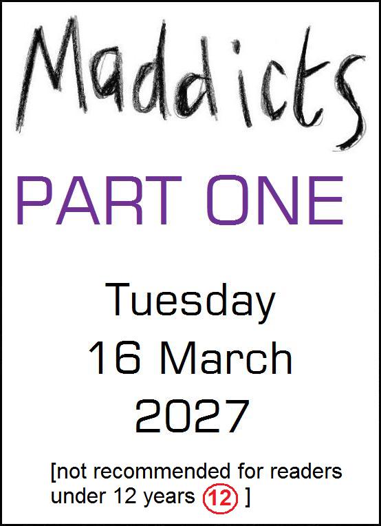 Maddicts Part 1 title
