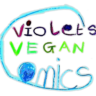 Violet's Vegan Comics - creating funny, exciting and often enlightening vegan children's stories since 2012